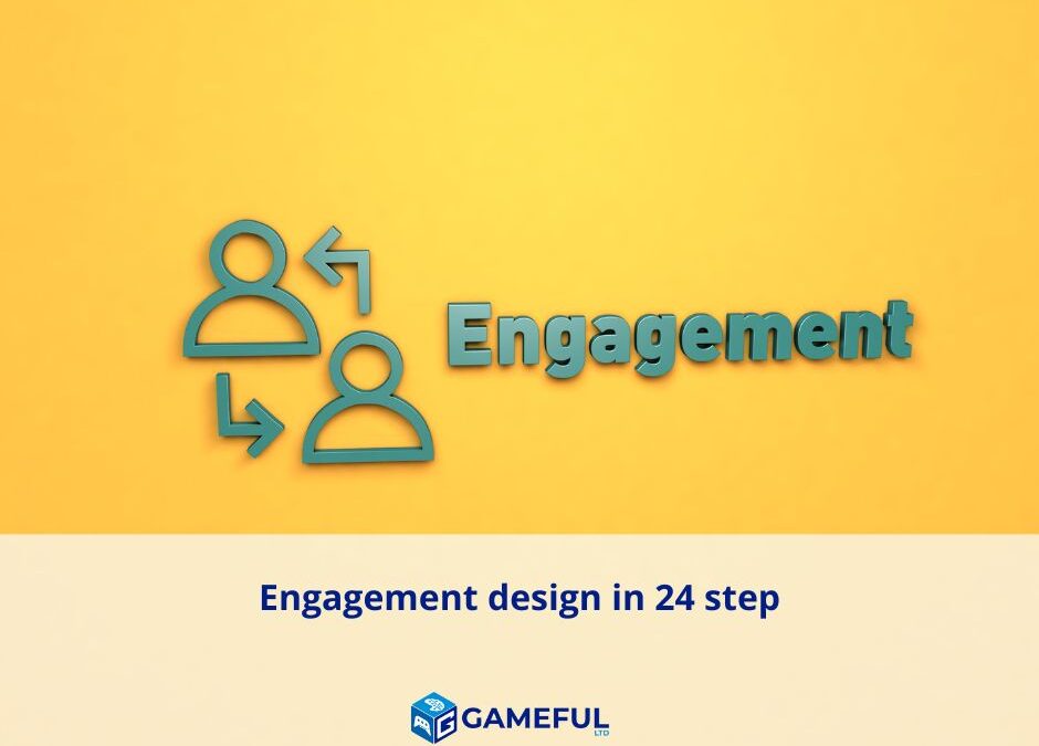 Engagement design in 24 step